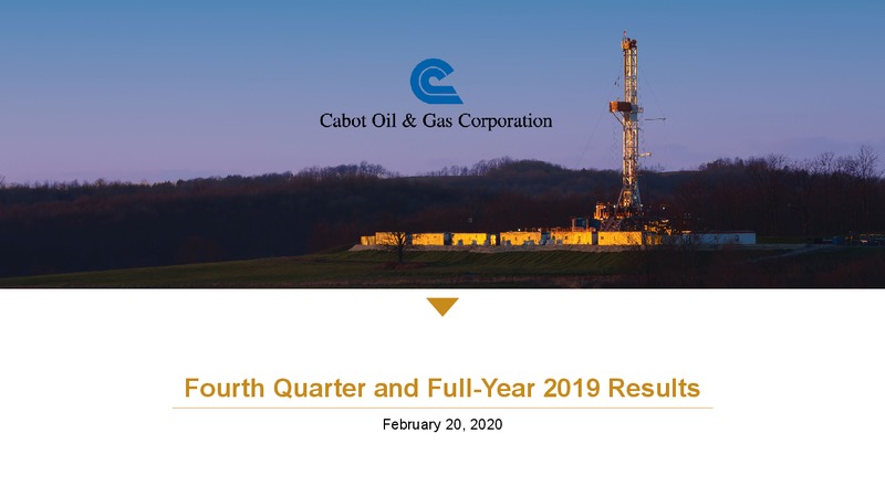 Q4 2019  and Full Year 2019 Results – Cabot Oil & Gas Corp – slide 1