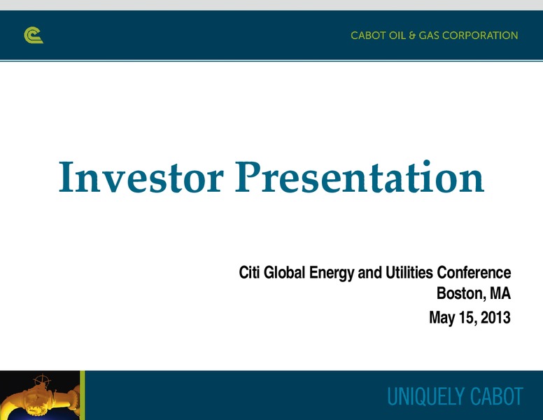 Citi Global Energy and Utilities Conference – Cabot Oil & Gas Corp – slide 1