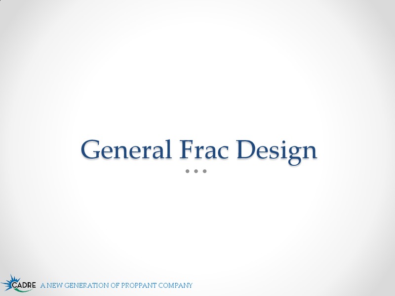 Proppant Types and Well Performance – Cadre Services Inc. – slide 19