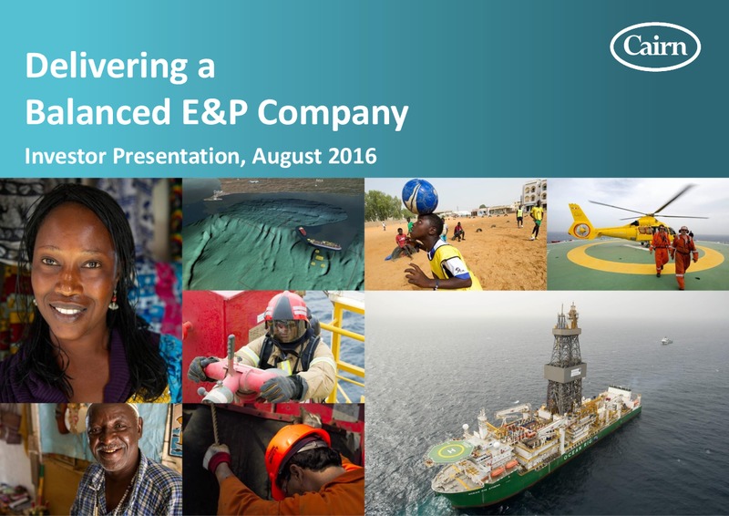 August 2016 Investor Presentation – Cairn Energy Plc – slide 1
