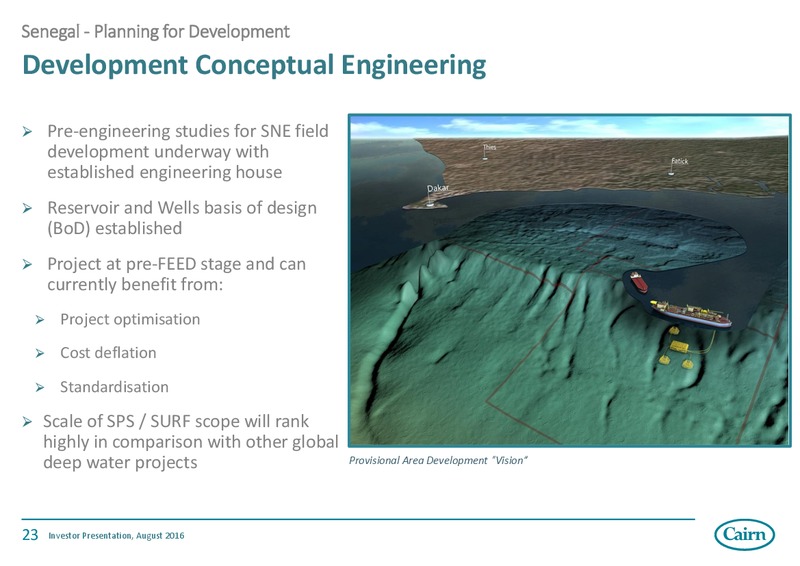 August 2016 Investor Presentation – Cairn Energy Plc – slide 22