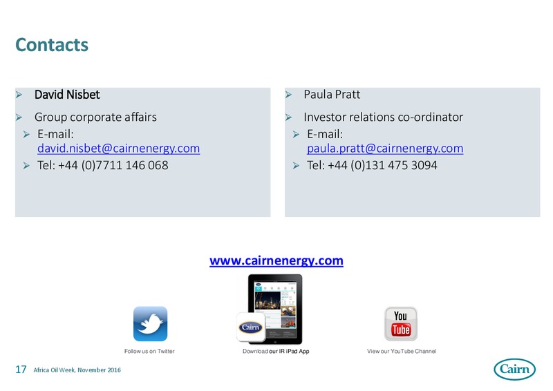Africa Oil Week – Cairn Energy Plc – slide 16