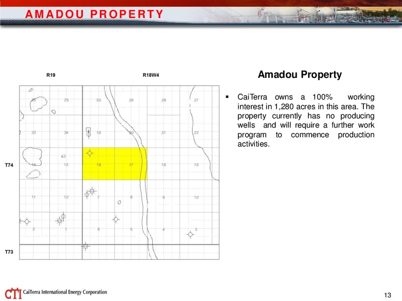October 2015 Investor Presentation – Caiterra International Energy Corp. – slide 13