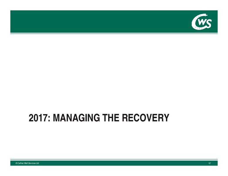 May 2017 Annual General Meeting – Calfrac Well Services Ltd. – slide 11