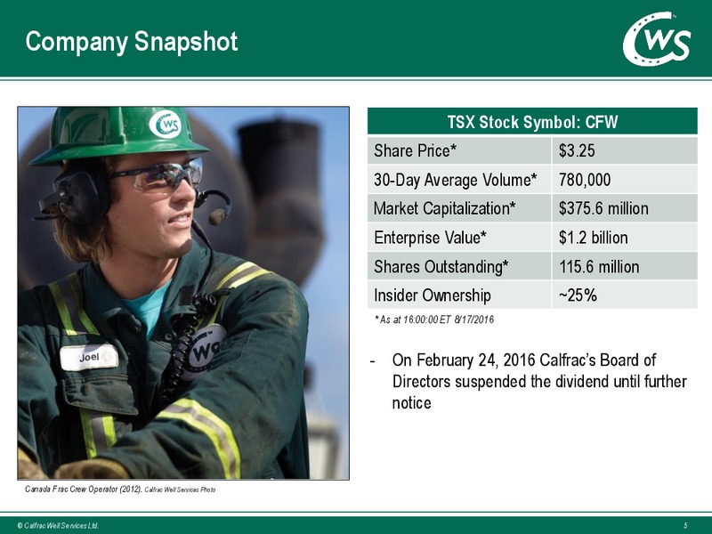 August 2016 Investor Presentation – Calfrac Well Services Ltd. – slide 4