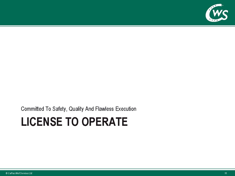 August 2016 Investor Presentation – Calfrac Well Services Ltd. – slide 15