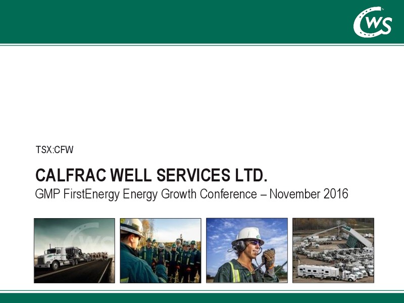 FirstEnergy Energy Growth Conference – Calfrac Well Services Ltd. – slide 1