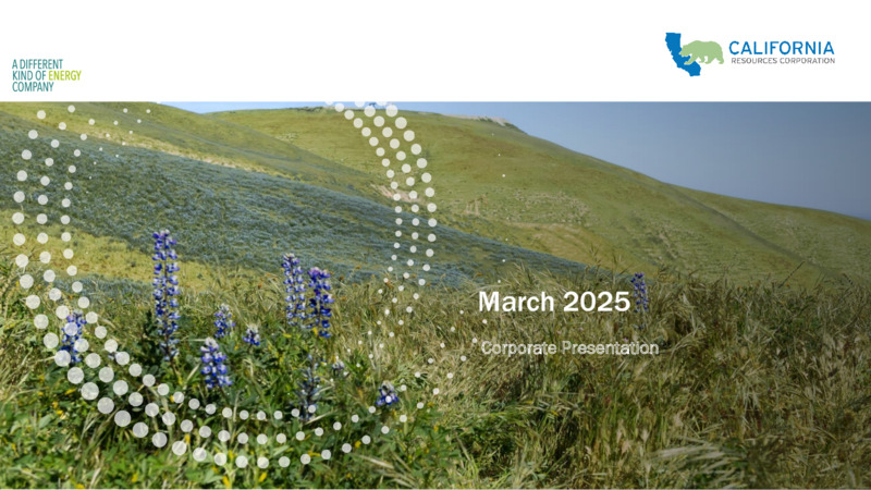 March 2025 Corporate Presentation – California Resources Corp. – slide 1