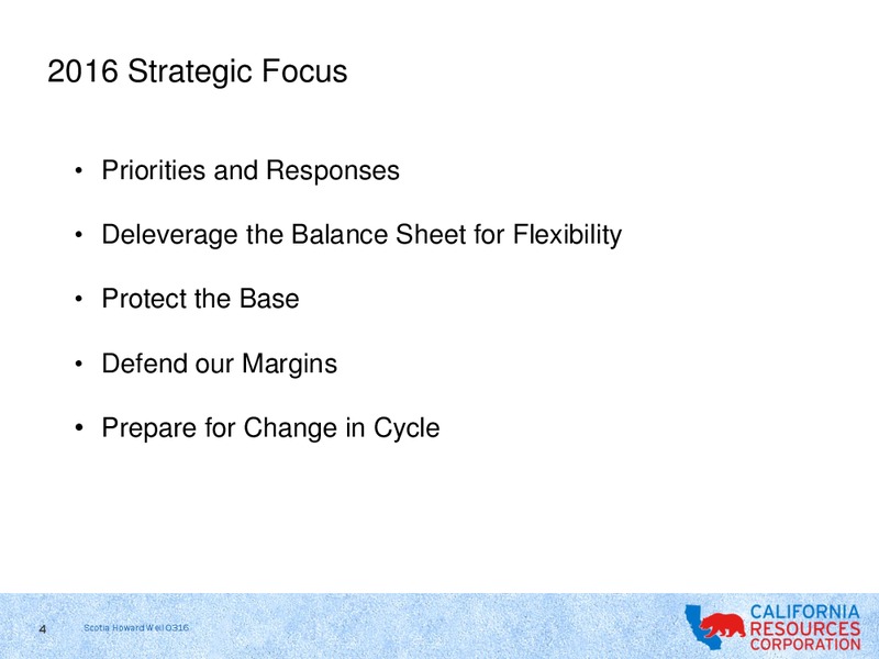 Scotia Howard Weil 2016 Energy Conference – California Resources Corp. – slide 2