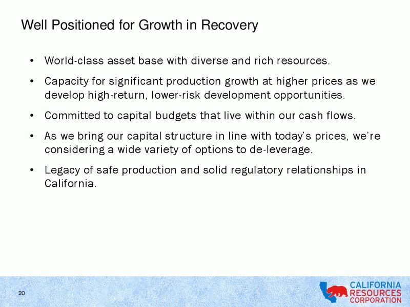 CITI GLOBAL ENERGY & UTILITIES CONFERENCE – California Resources Corp. – slide 19