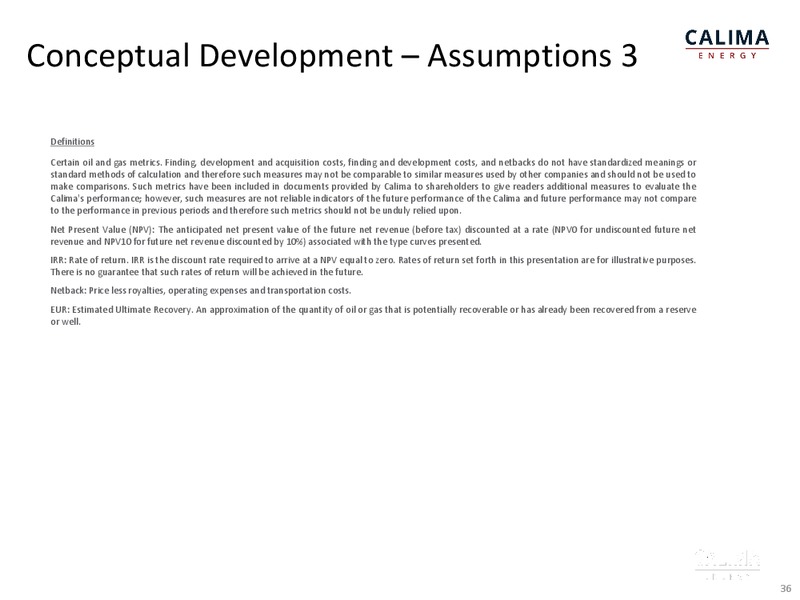 May 2019 Investor Presentation – Calima Energy Inc. – slide 36