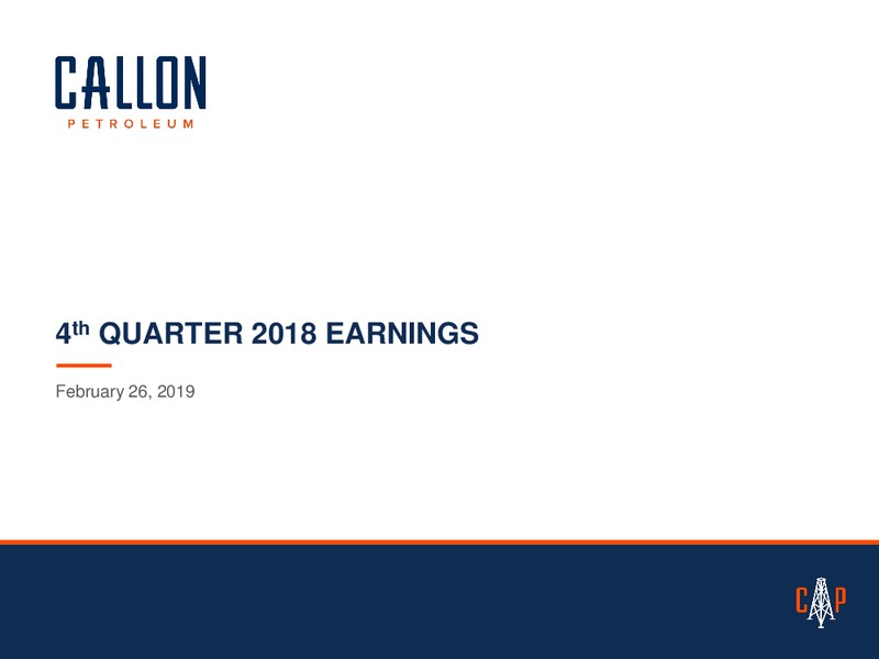 4Q 2018 Earnings Presentation – Callon Petroleum Co. – slide 1