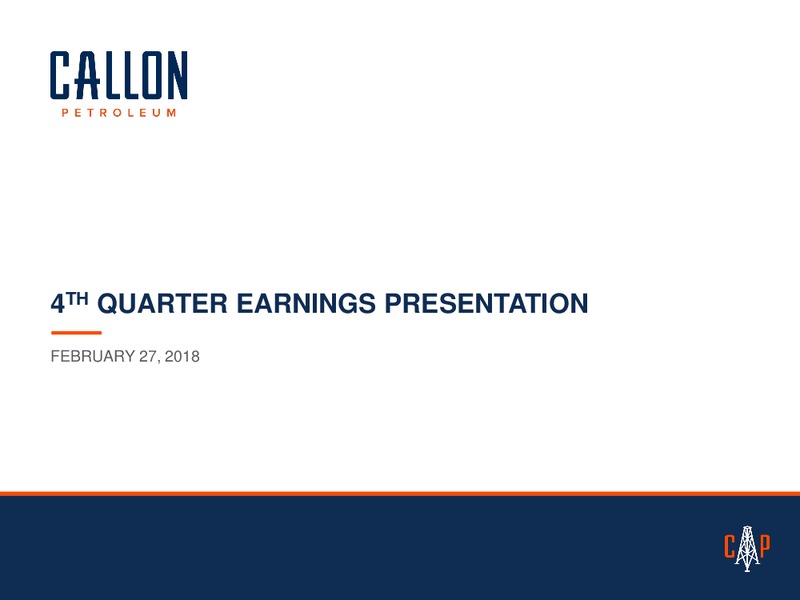 4Q 2017 Earnings Presentation – Callon Petroleum Co. – slide 1
