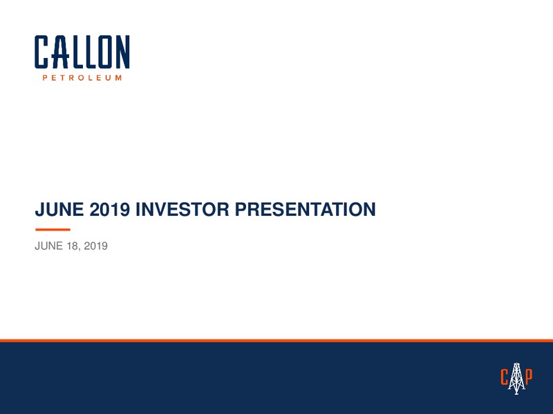 June 2019 Investor Presentation – Callon Petroleum Co. – slide 1