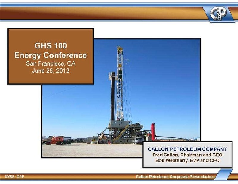 Global Hunter Securities 100 Energy Conference – Callon Petroleum Co. – slide 1