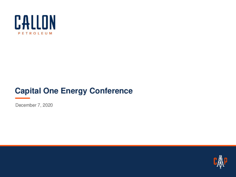 Capital One Energy Conference   December 7 2020 – Callon Petroleum Co. – slide 1