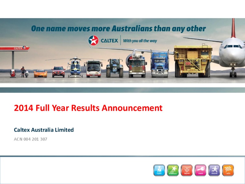 FULL YEAR 2014 RESULTS – Caltex Energy Inc – slide 1
