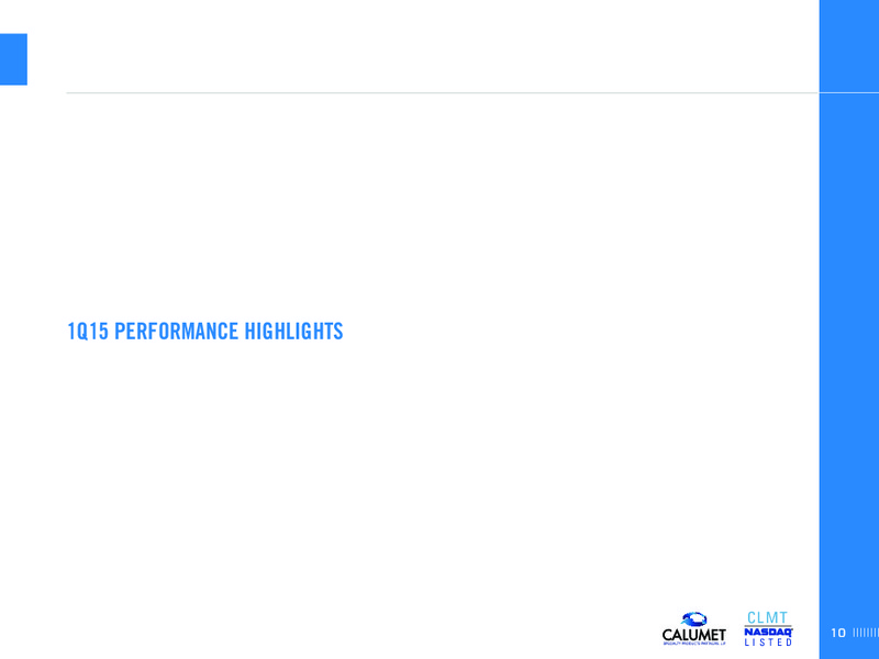 BAML Global Energy & Power Leveraged Finance Conference – Calumet Specialty Products Partners Lp – slide 10