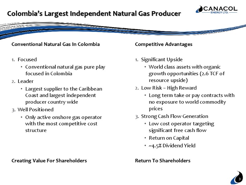January 2020 Corporate Presentation – Canacol Energy Ltd. – slide 3