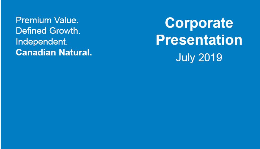 July 2019 Corporate Presentation – Canadian Natural Resources (CNRL) – slide 1
