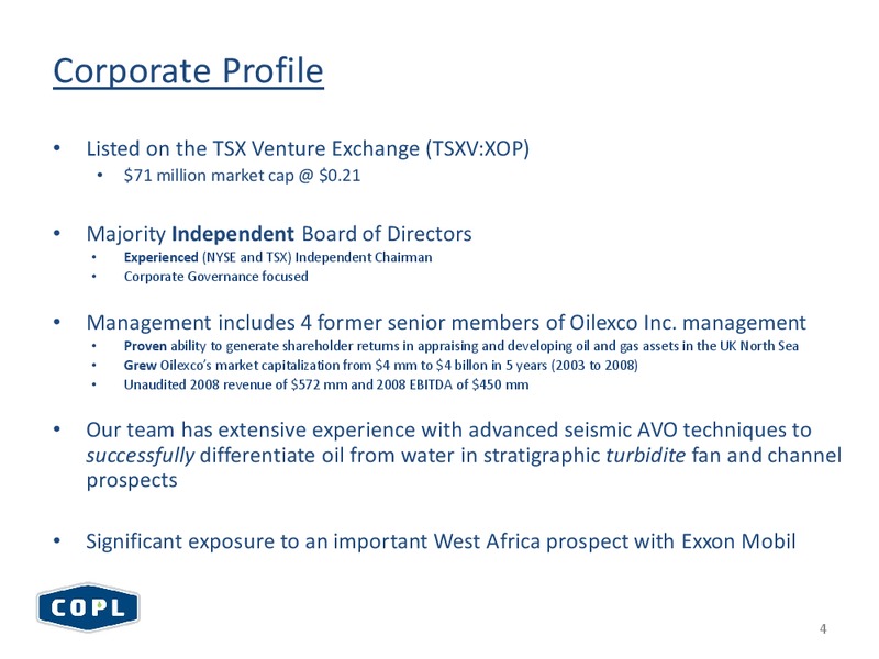 FIRST ENERGY LONDON ENERGY CONFERENCE – Canadian Overseas Petroleum Ltd – slide 3