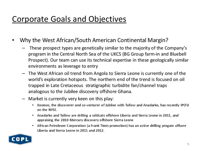FIRST ENERGY GLOBAL ENERGY CONFERENCE – Canadian Overseas Petroleum Ltd – slide 4