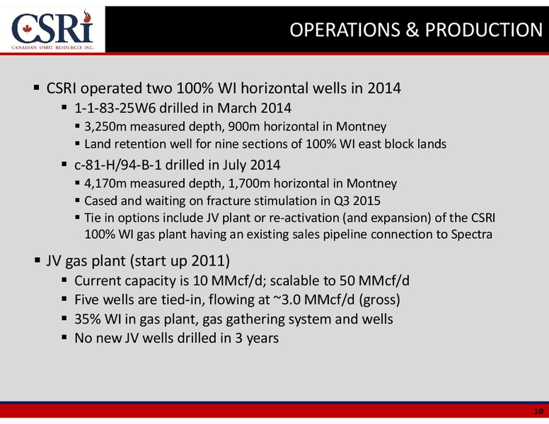 July 2015 Investor Presentation – Canadian Spirit Resources Inc. – slide 9