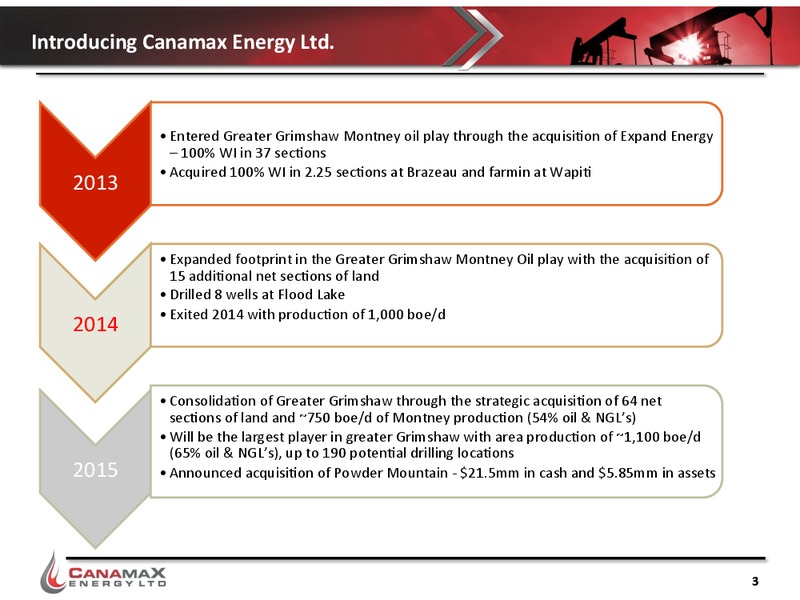 JUNE 2015 INVESTOR PRESENTATION – Canamax Energy Ltd. – slide 2