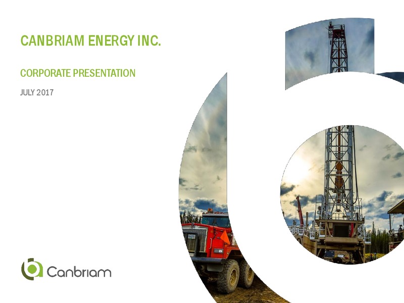 July 2017 Corporate Presentation – Canbriam Energy – slide 1