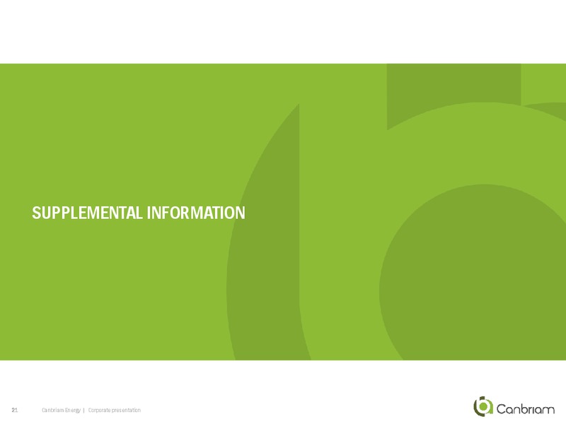 September 2017 Corporate Presentation – Canbriam Energy – slide 21