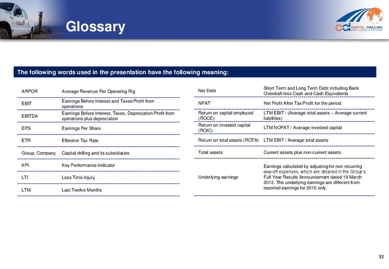 H1 2012 RESULTS – Capital Drilling Ltd – slide 31
