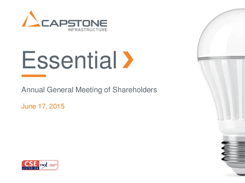 JUNE 2015 ANNUAL GENERAL MEETING OF SHAREHOLDERS – Capstone Infrastructure – slide 1