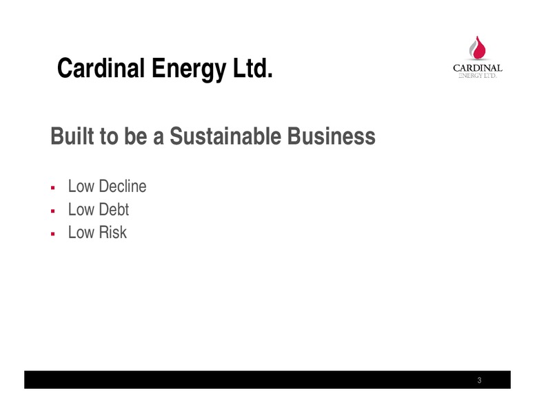 May 2015 Corporate Presentation – Cardinal Energy Ltd. – slide 3
