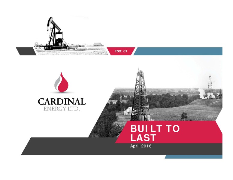 Corporate Presentation April 2016 – Cardinal Energy Ltd. – slide 1