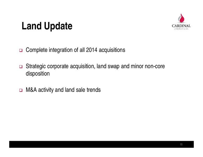 MAY 2015 ANNUAL GENERAL MEETING – Cardinal Energy Ltd. – slide 11
