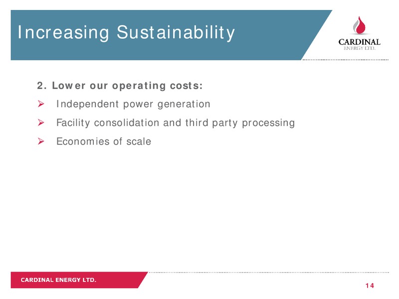 May 2019 Corporate Presentation – Cardinal Energy Ltd. – slide 14