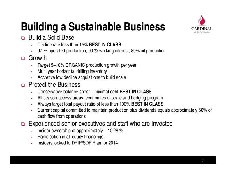 MAY 2014 CORPORATE PRESENTATION – Cardinal Energy Ltd. – slide 3