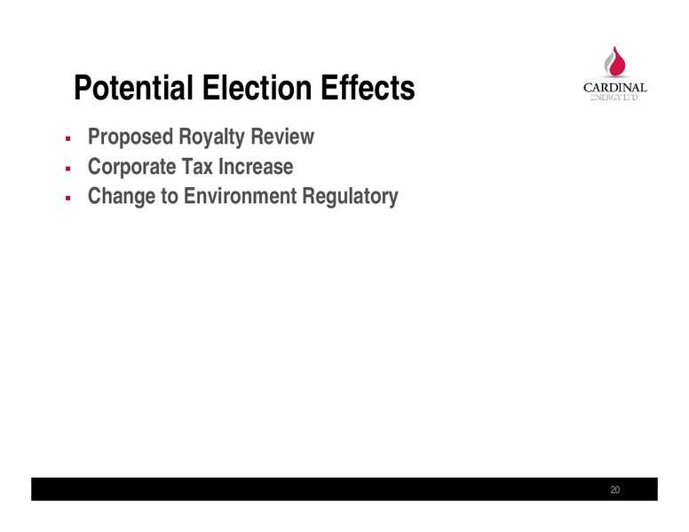 JULY 2015 COMPANY PRESENTATION – Cardinal Energy Ltd. – slide 20