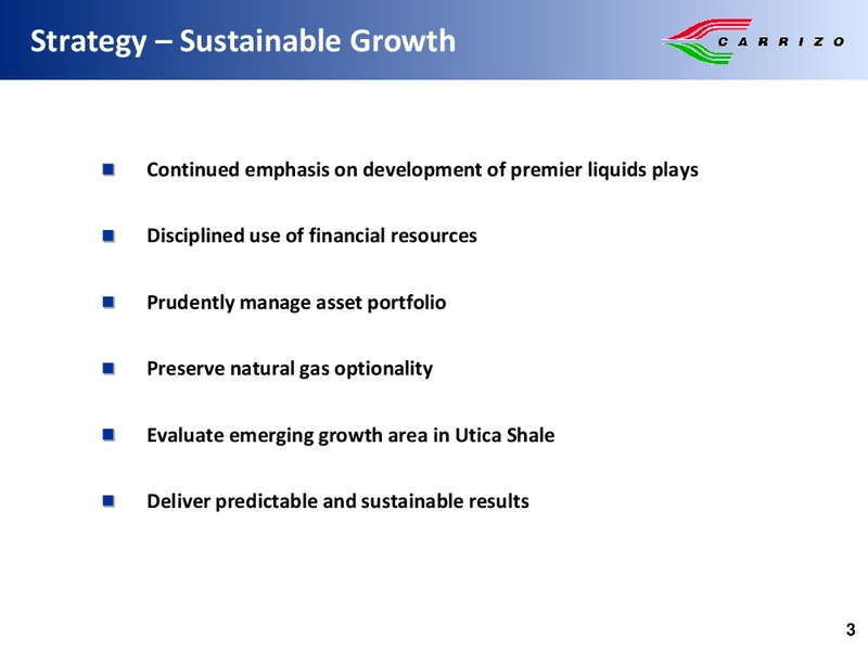 Robert W Baird Growth Stock Conference – Carrizo Oil & Gas Inc. – slide 2