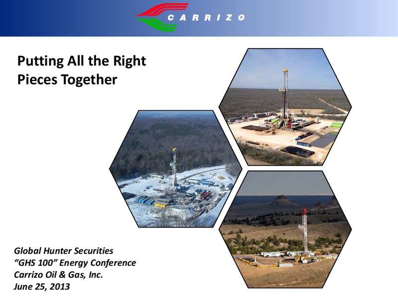 Global Hunter Securities Energy Conference – Carrizo Oil & Gas Inc. – slide 1