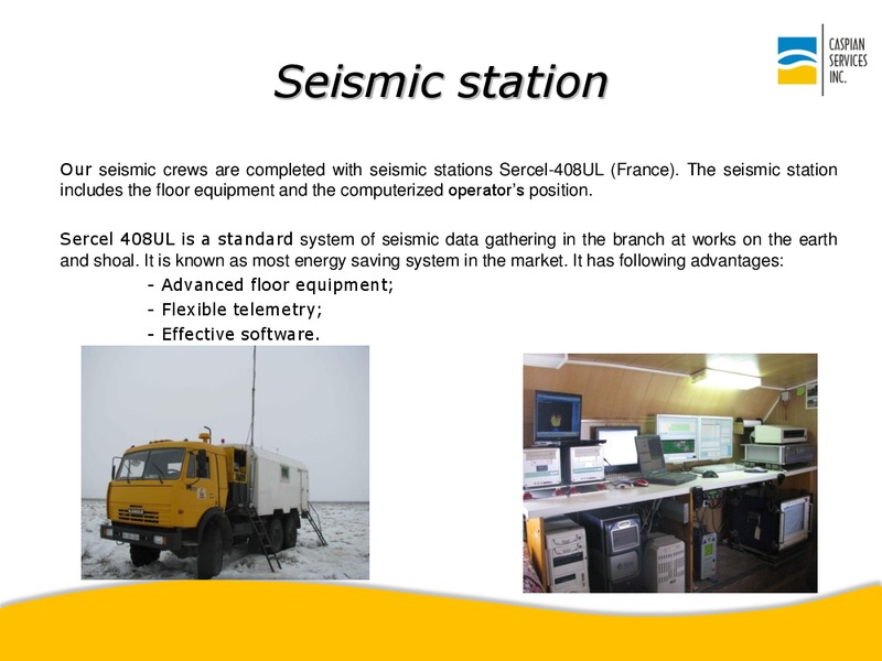 MAY 2015 CORPORATE PRESENTATION – Caspian Services Inc – slide 17