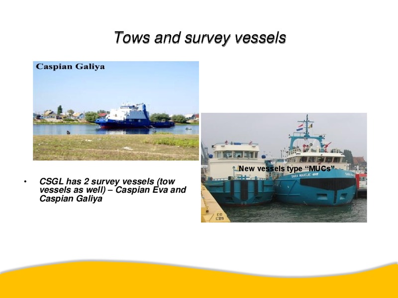 MAY 2015 CORPORATE PRESENTATION – Caspian Services Inc – slide 40