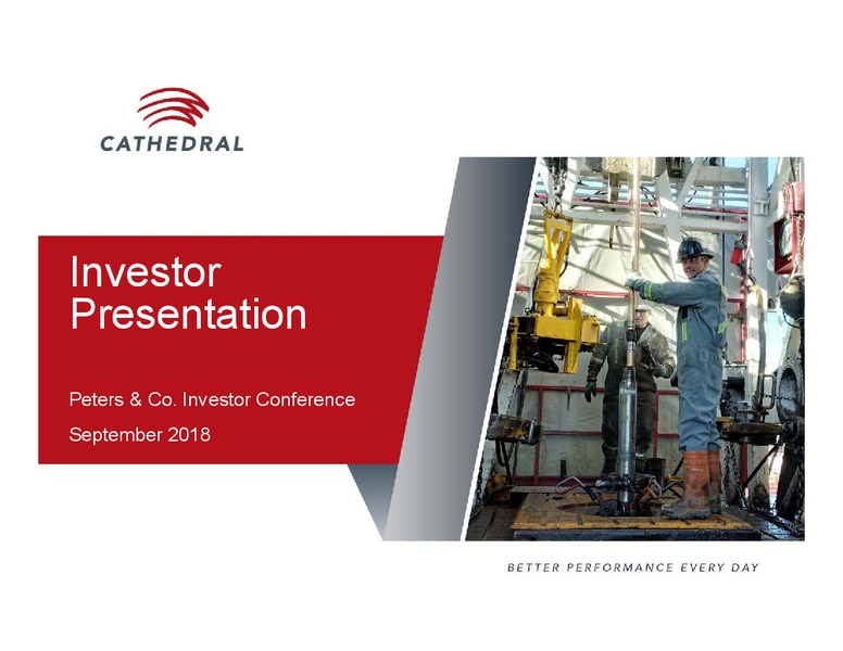 Peters and Co Investor Conference – Cathedral Energy Services Ltd. – slide 1