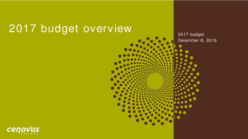 December 2017 Investor Presentation – Cenovus Energy Inc. – slide 1