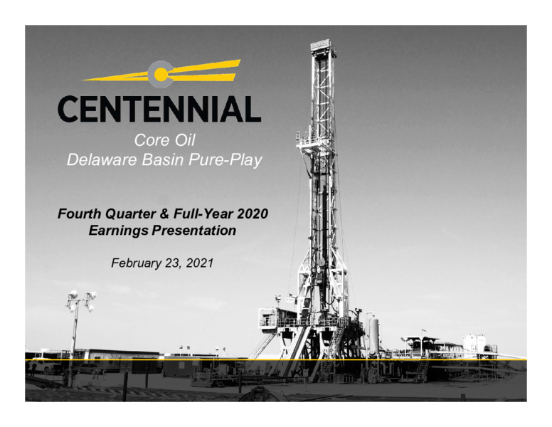 Q4 & Full Year 2020 Earnings Presentation – Centennial Resource Development – slide 1
