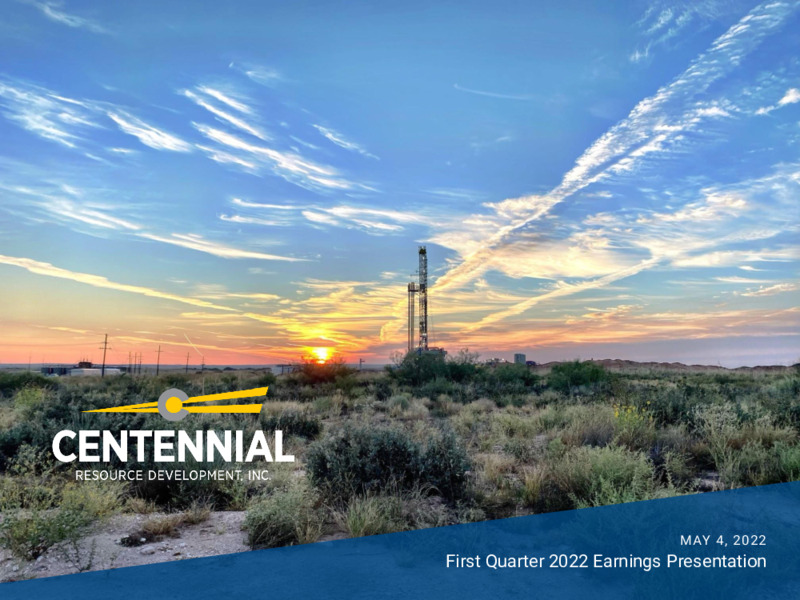 Q1 2022 Earnings Presentation – Centennial Resource Development – slide 1