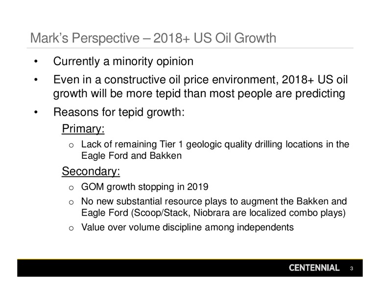 UBS Oil & Gas Conference – Centennial Resources Development – slide 3