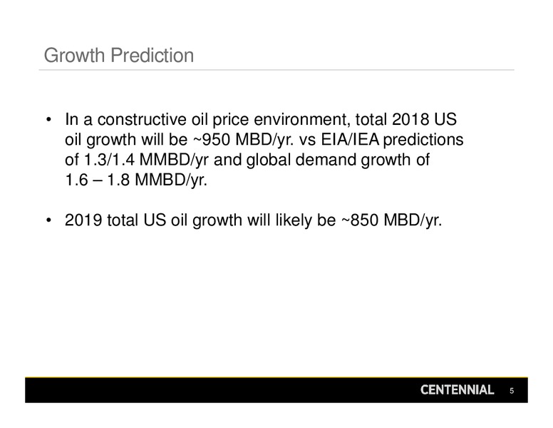 UBS Oil & Gas Conference – Centennial Resources Development – slide 5