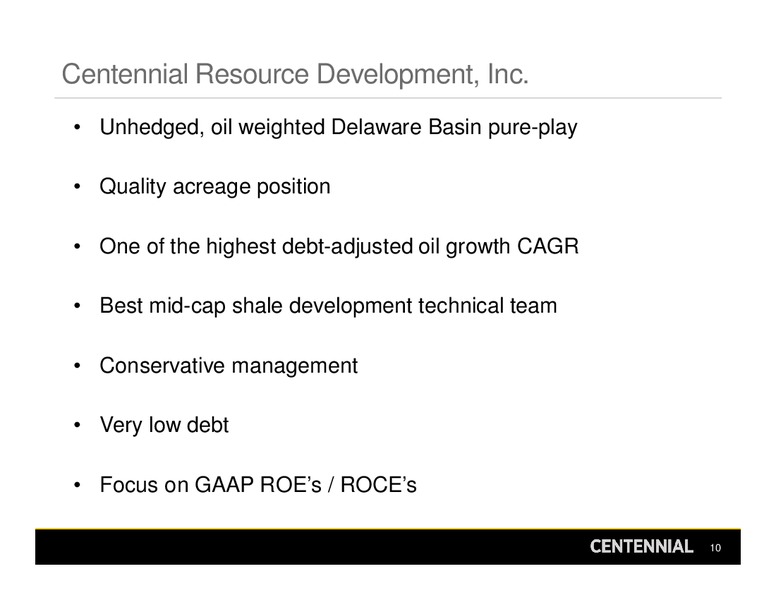 UBS Oil & Gas Conference – Centennial Resources Development – slide 10
