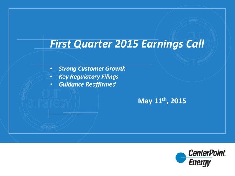 Q1 2015 Earnings Call – Centerpoint Energy, Inc. – slide 1